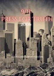 9/11: Press For Truth (2006) | Full Documentary