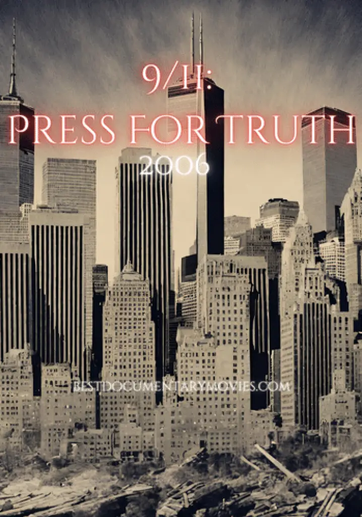 9/11: Press For Truth (2006) | Full Documentary