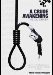 A Crude Awakening: The Oil Crash (2006) | Full Documentary