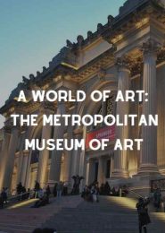 A World of Art: The Metropolitan Museum of Art (2009) | Full Documentary