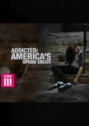 Addicted: America’s Opioid Crisis (2019) | Full Documentary