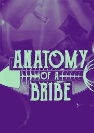 Anatomy of a Bribe (2019) | Full Documentary