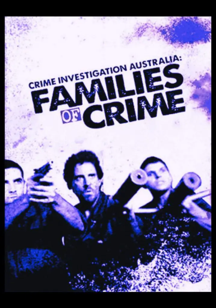 Australian Families of Crime (2009) | Full Documentary