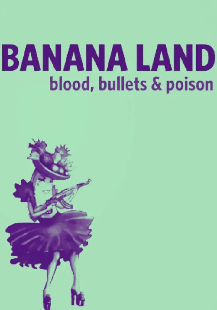 Banana Land: Blood, Bullets and Poison (2014) | Full Documentary