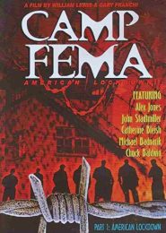 Camp FEMA: American Lockdown (2009) | Full Documentary