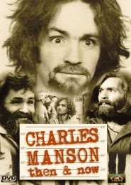 Charles Manson Then and Now (1992)