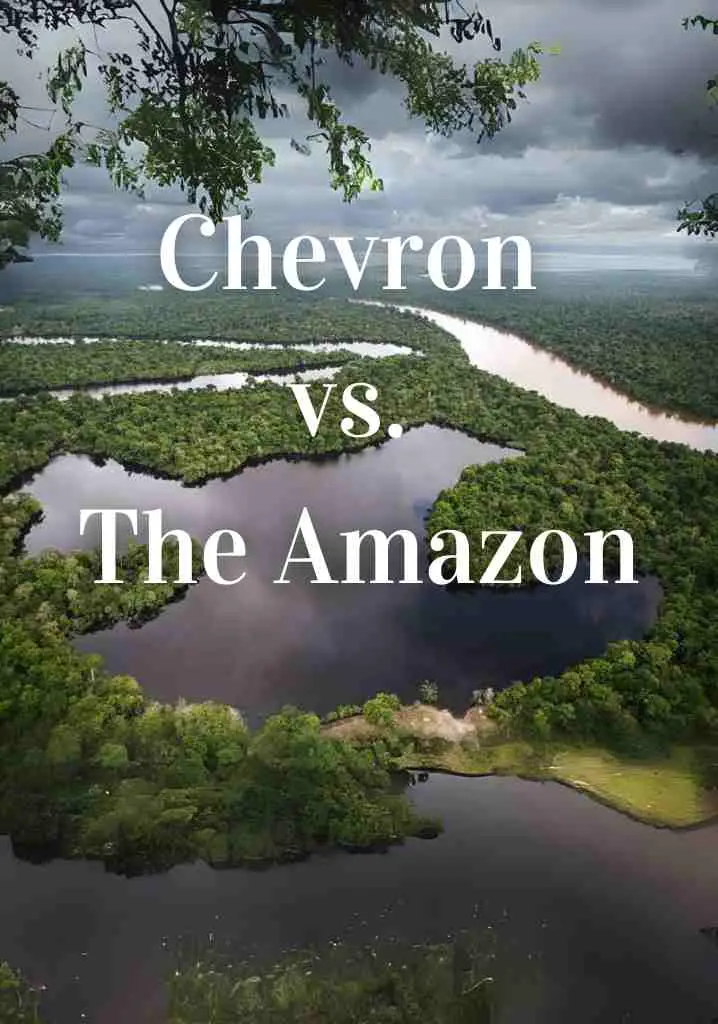 Chevron vs. the Amazon (2016) | Full Documentary