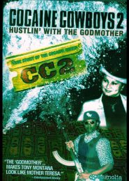 Cocaine Cowboys 2: Hustlin’ with the Godmother (2008) | Full Documentary