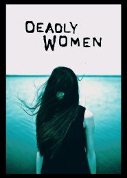 Deadly Women (2005) | Full Documentary