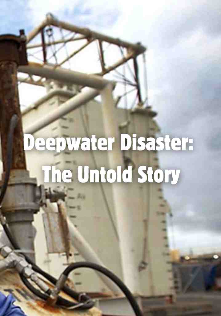 Deepwater Disaster: The Untold Story (2010) | Full Documentary