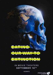 Eating Our Way to Extinction (2021) | Full Documentary