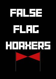 False Flag Hoaxers (2018) | Full Documentary