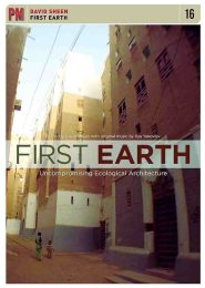 First Earth: Uncompromising Ecological Architecture (2009) | Full Documentary