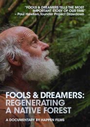 Fools and Dreamers: Regenerating a Native Forest (2019) | Full Documentary