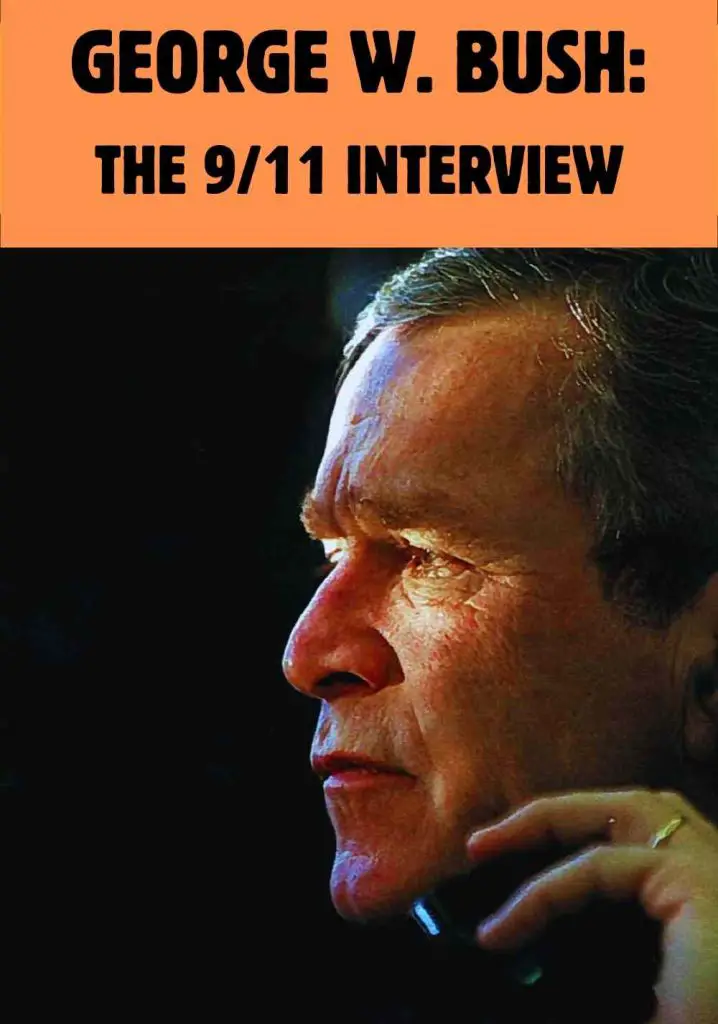 George W. Bush: The 9/11 Interview (2009) | Full Documentary