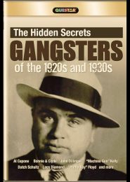 Hidden Secrets: Gangsters of the 1920s and 1930s (2012) | Full Documentary