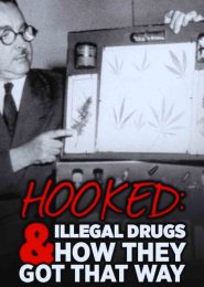 Hooked: Illegal Drugs and How They Got That Way (2000) | Full Documentary