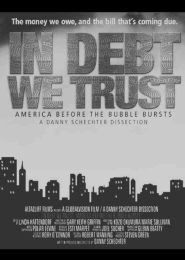 In Debt We Trust (2006) | Full Documentary