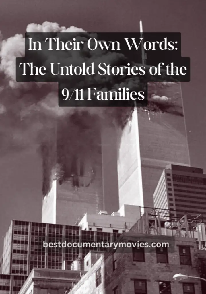 In Their Own Words: The Untold Stories of the 9/11 Families (2006) | Full Documentary