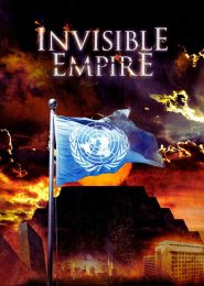 Invisible Empire: A New World Order Defined (2010) | Full Documentary