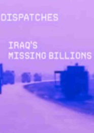 Iraq’s Missing Billions (2006) | Full Documentary