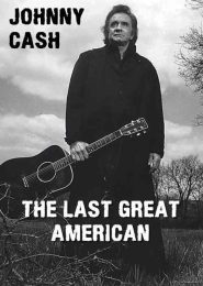 Johnny Cash: The Last Great American (2004) | Full Documentary