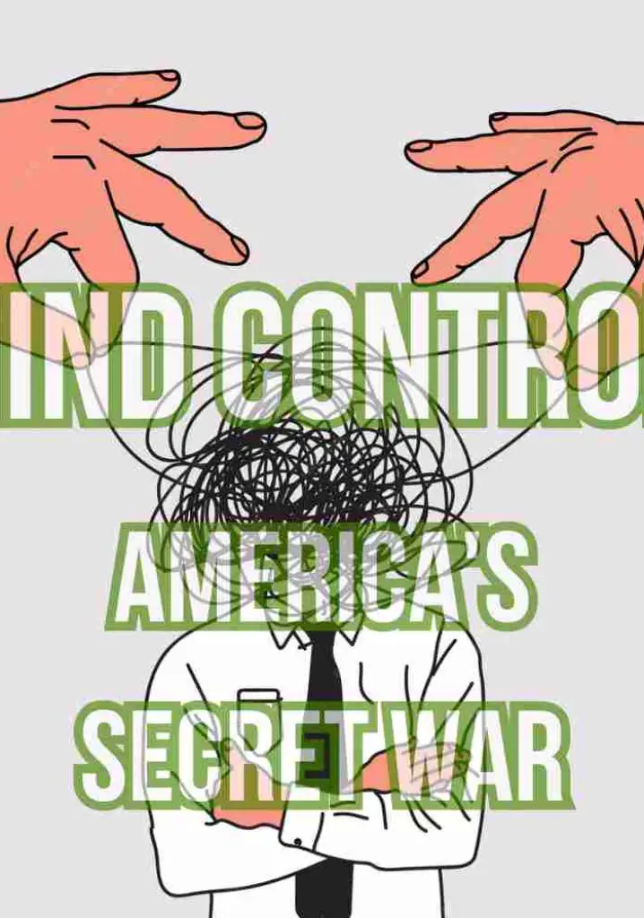 Mind Control: America’s Secret War (2006) | Full Documentary