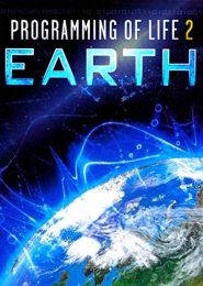 Programming of Life 2: Earth (2015) | Full Documentary