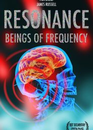 Resonance: Beings of Frequency (2012) | Full Documentary