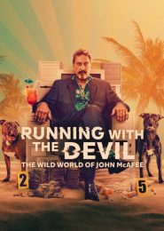 Running With the Devil: The Story of John McAfee (2020) | Full Documentary