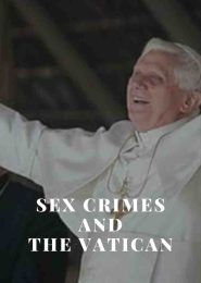 Sex Crimes and the Vatican (2006) | Full Documentary