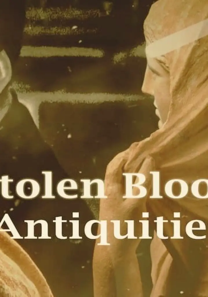 Stolen Blood Antiquities (2020) | Full Documentary