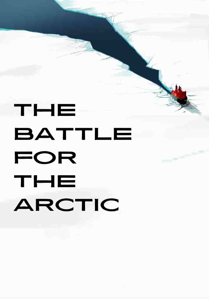 The Battle for the Arctic (2012) | Full Documentary