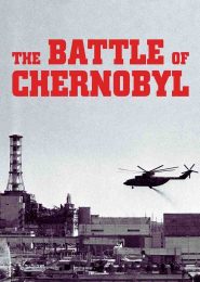 The Battle of Chernobyl (2006) | Full Documentary