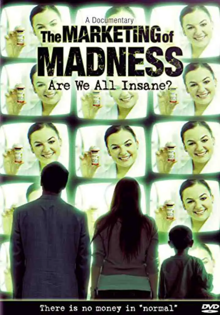 The Marketing of Madness: Are We All Insane? (2009) | Full Documentary