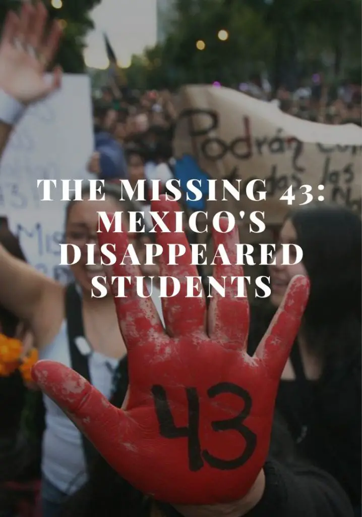 The Missing 43: Mexico’s Disappeared Students (2014) | Full Documentary