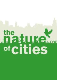 The Nature of Cities (2010) | Full Documentary