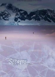 The Real Secrets Hidden in Antarctica… Revealed (2017) | Full Documentary