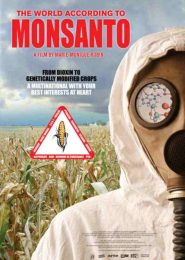 The World According to Monsanto (2008) | Full Documentary