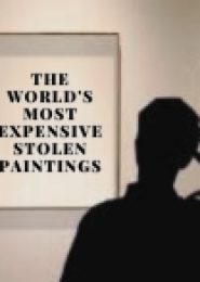 The World’s Most Expensive Stolen Paintings (2013) | Full Documentary