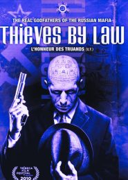 Thieves by Law (2010) | Full Documentary