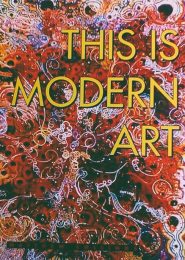 This Is Modern Art (1999) | Full Documentary