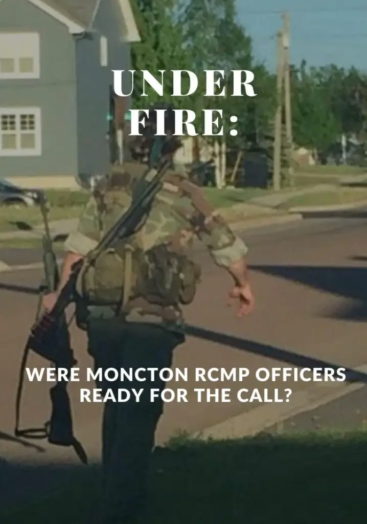  Under Fire: Were Moncton RCMP officers ready for the call? (2015) | Full Documentary