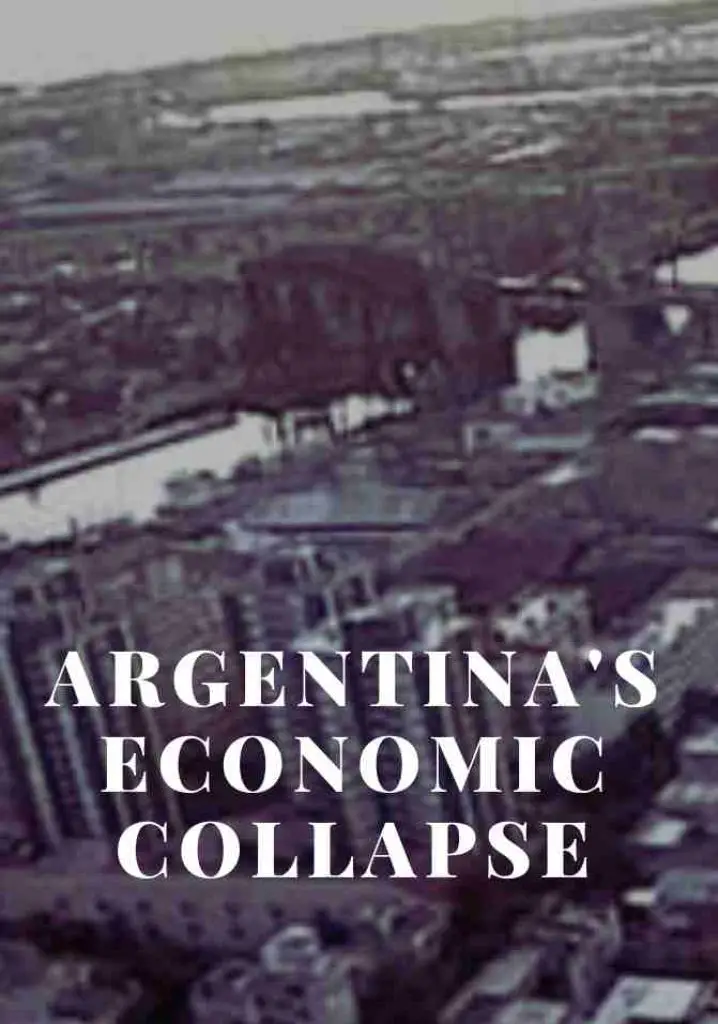 Argentina’s Economic Collapse (2004) | Full Documentary