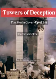 Towers of Deception: The Media Cover-Up of 9/11 (2006) | Full Documentary