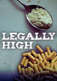 Legally High (2013) | Full Documentary