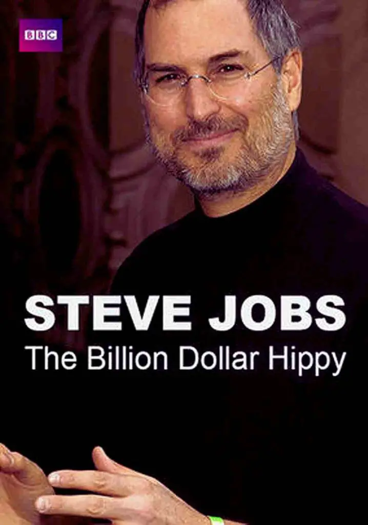 Steve Jobs: Billion Dollar Hippy (2011) | Full Documentary