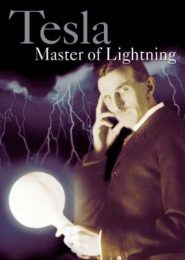 Tesla: Master of Lightning (2000) | Full Documentary