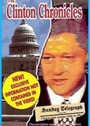 The New Clinton Chronicles (1994) | Full Documentary