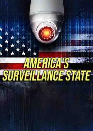 America’s Surveillance State (2014) | Full Documentary